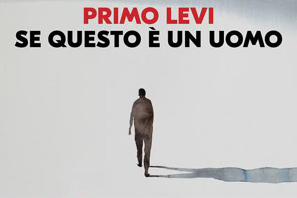 Trama Se Questo è Un Uomo “Se questo e’ un uomo” (If this is a man) by Primo Levi | SFIIS